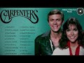 Carpenters Greatest Hits Collection Full Album 🔆 The Carpenter Songs | Best Songs of The Carpenter