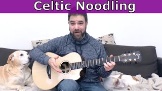 Lesson: Celtic-Style Noodling on Guitar (Easy, Meditative and Fun) - Scottish-Irish Music Tutorial