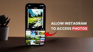 How to Allow Instagram to Access Photos on iPhone iOS 18?