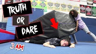 DO NOT PLAY TRUTH OR DARE AT 3 AM!! *I GOT CRUSHED*
