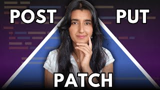 PUT vs PATCH vs POST What’s the Difference?