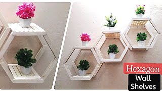 How to Make Hexagon wall shelves | Wall Decor | Home Decor | Easy craft