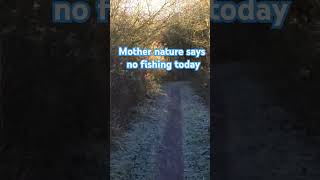 Mother nature says no fishing today. #carpfishing #adventure #carp #fishing #angling #youtubeshorts