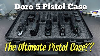 The Ultimate Pistol Case?? - Doro 5 Pistol Case