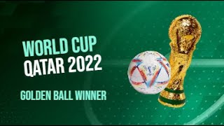 FIFA World Cup 2022 Golden Ball Winner