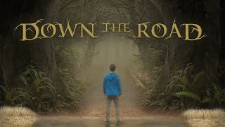 "Down the Road" (Indie Mystery Movie)