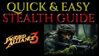 Quick \u0026 Easy STEALTH KILL GUIDE for JAGGED ALLIANCE 3 - Tips