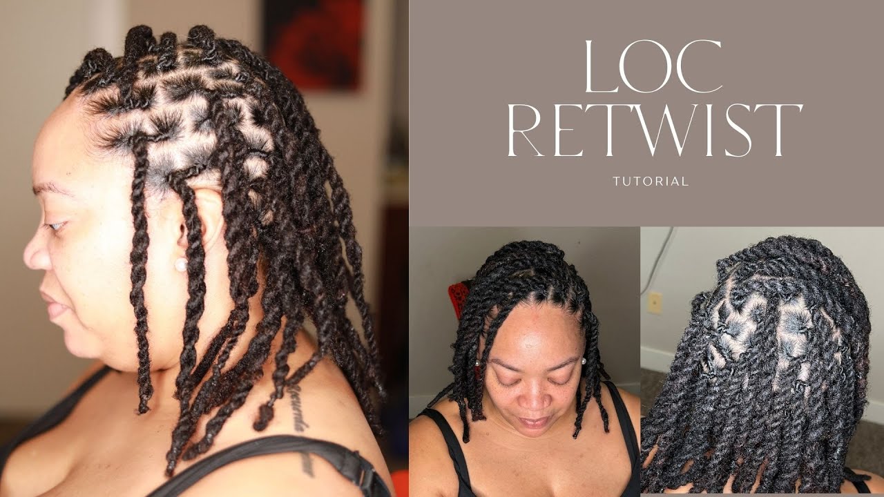 Loc Retwist Tutorial Youtube Loc Retwist Tutorial Youtube