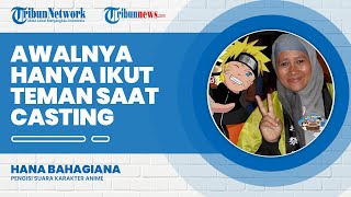 Cerita Hana Bahagiana, Pengisi Suara Karakter Anime saat Pertama Kali Casting: Awalnya Ikut Temen