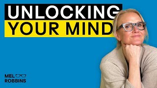The Secrets To Gaining Control Over Your Mind | Mel Robbins