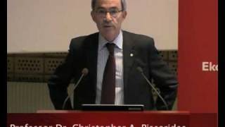 Nobel Laureate in economics Christopher A. Pissarides – Nobel Lectures in Uppsala 2010