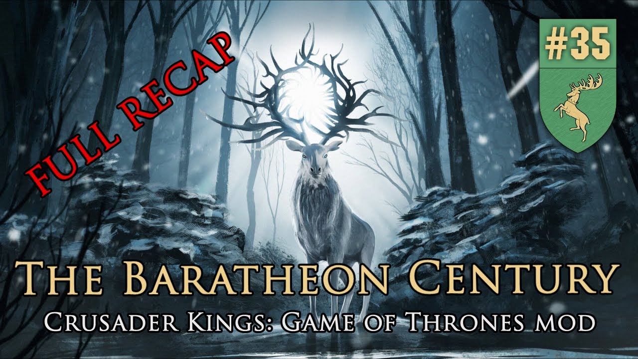 The Baratheon Century: A CK2 After-Action Report | CK2 AGOT - The Young ...