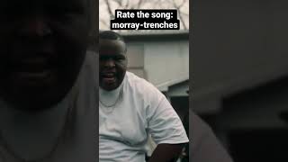 Rate the song: morray-trenches