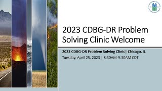 2023 CDBG-DR Problem Solving Clinic Welcome