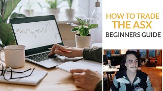 How to trade on the ASX - Beginners guide