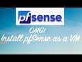 The CORRECT way to install pfSense as a VM