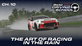 iRacing Driving School // Chapter 10 - The Art of Racing in the Rain