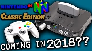 N64 CLASSIC EDITION COMING IN 2018?? | The Price, the Games and Nintendo's Plan