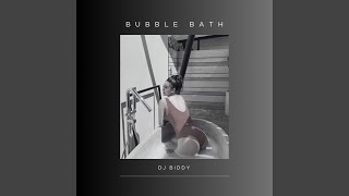 BUBBLE BATH