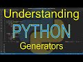 Understanding Python: Generators
