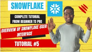 Complete Snowflake Tutorial From Beginner to Pro 2024 - Overview of Snowflake Interface | #5