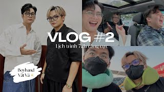 VLOG #2: LỊCH TRÌNH 72 GIỜ \