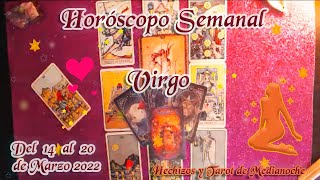 Virgo Horóscopo Semanal  Dinero, Amor y Suerte del 14 al 20 de marzo 2022