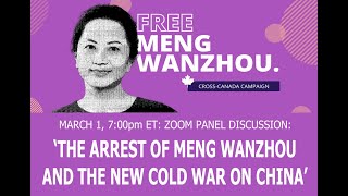 The Arrest of Meng Wanzhou & the New Cold War on China