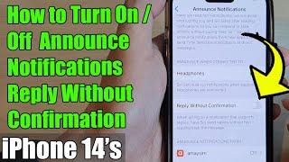 iPhone 14/14 Pro Max: How to Turn On/Off Announce Notifications Reply Without Confirmation