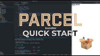 Parcel.js Quick Start & Setup