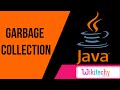 define garbage collection in java | java interview questions and answers | wikitechy.com