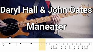 Daryl Hall & John Oates - Maneater (Bass Cover) Tabs #basscover