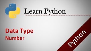 Python Tutorials #1 - Data Types : Number