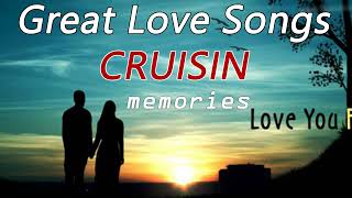 Greatest 100 Nonstop Cruisin Love Songs Relaxing Romantic Nonstop 80'S | Old Cruisin Memories Songs