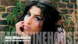 Amy Winehouse Will You Still Love Me Tomorrow (acoustic)