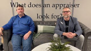 What does the appraiser look for?