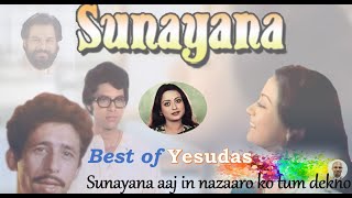 Sunayana sunayana aaj in nazaaro ko tum dekho - Best of Yesudas