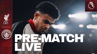 Pre-Match Live: Liverpool vs Manchester City | Premier League Build-up From Anfield