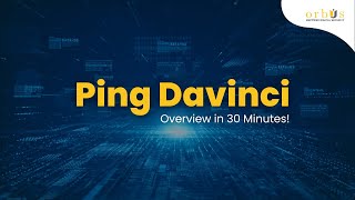 Ping Davinci Overview for Beginners | Ping Davinci Training for Beginners | Ping Davinci Demo