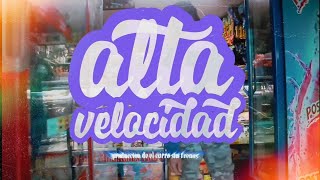 Alta Velocidad - [official video]