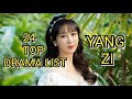 24 TOP DRAMA LIST YANG ZI