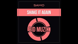 Samo - Shake It Again (Original Mix) [JSR]