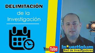 👉 DELIMITACIÓN de la Investigación en 2 Minutos 🧭