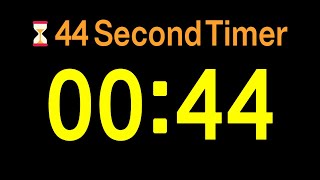 ⏱ 44 Second Timer / 🔊 Alarm / 👍 Simple Timer