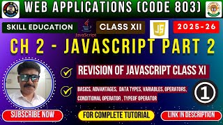 Class 12 Web Applications | JavaScript Part 2 | Data Types, Variables, Operators | Code 803 CBSE