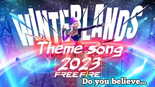 Do you believe | free fire winterland 2023 theme song 🤗|