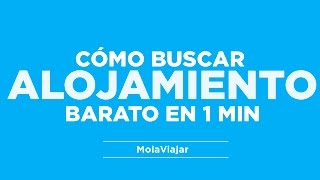 Cómo buscar alojamiento barato en 1 min