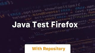 java test firefox