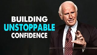 Jim Rohn - Building Unstoppable Confidence - Best Motivational Speech Video