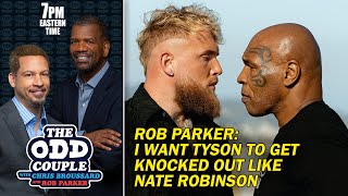 Rob Parker - I Want Mike Tyson to Get Knocked Out Like Nate Robinson